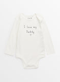I Love My Daddy Slogan Bodysuit 3-6 måneder