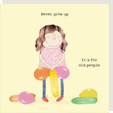 Rosie Made a Thing Never Grow Up card, imported from the UK