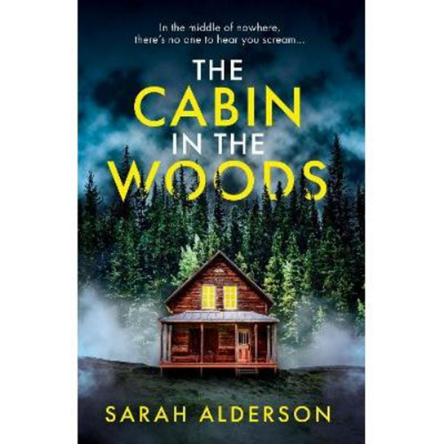 Paperback Cabin in the Woods by Sarah Alderson