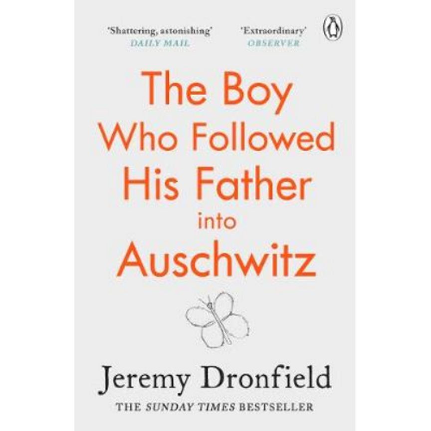 Paperback The Boy Who Followed His Father into Auschwitz by Jeremy Dronfield