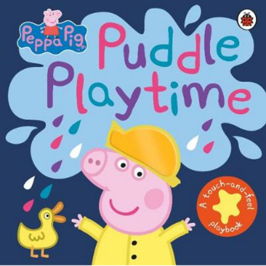 Peppa Pig Peppa Pig: Puddle Playtime: A Touch-and-Feel Playbook