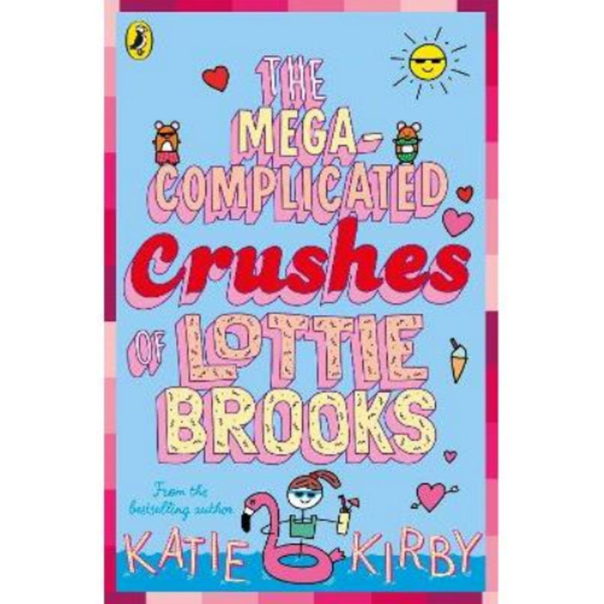 Mega-Complicated Crushes of Lottie Brooks by Katie Kirby Books ASDA   