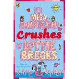 Mega-Complicated Crushes of Lottie Brooks by Katie Kirby Books ASDA   