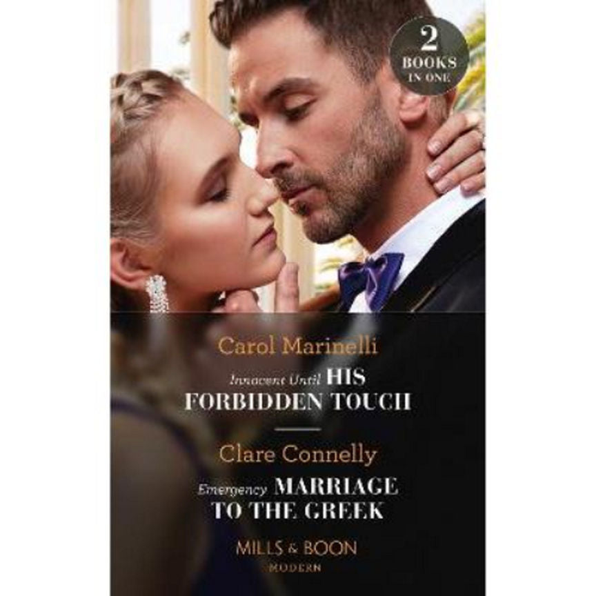 Paperback Innocent Until His Forbidden Touch / Emergency Marriage To The Greek by Carol Marinelli