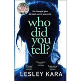 Paperback Who Did You Tell? - Lesley Kara Books ASDA   