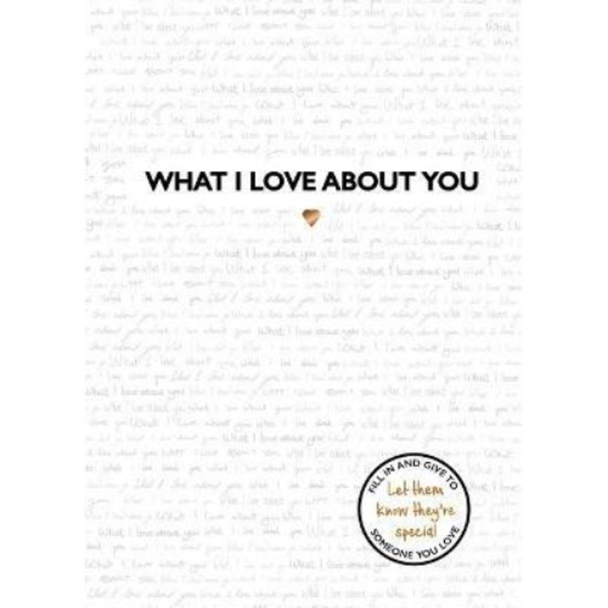 Hardback What I Love About You by Studio Press